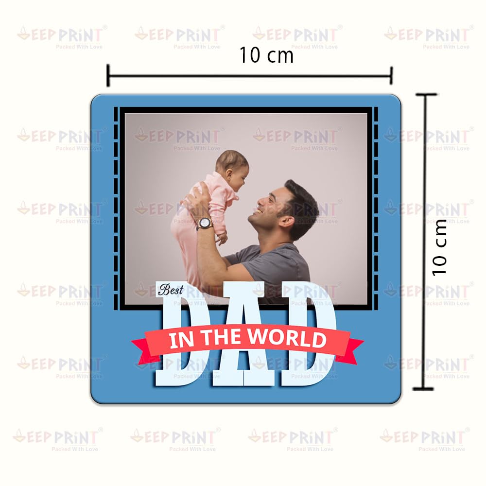 Customized Best Dad Fridge Magnet 4 X 4 Inchs
